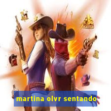 martina olvr sentando